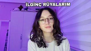 İlginç Rüyalarım | Part 1