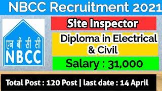 NBCC Recruitment 2021 | NBCC Site Inspector | Post & Qualification |Salary 31000-/  @HellForPie​