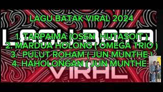 LAGU BATAK VIRAL 2024 (TARPAIMA,MARDUAHOLONG) #lagubatak #lagubatakviral