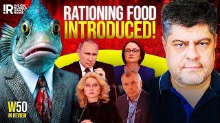 First Food Rationings Introduced! | Week 50 Of Crazy Russian News In Review