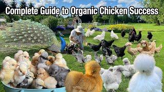 Mastering Organic Chicken Raising: Strong Chicks, Quality Eggs & Safe Housing + Organic Cooking