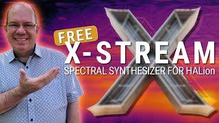 X-Stream, A World of Sound Design | FREE Spectral Synth for HALion