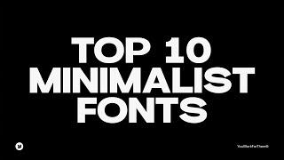 Modern Minimalism: 10 Fonts Every Designer Needs