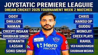 Live: Joystatic Premiere League – Dream Cricket 2025 Week 2 Battles!