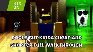 [ROBLOX]Doors but kinda cheap and shorter Full Walkthrough(Rtx On)