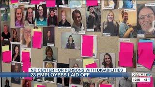 Staff at ND Center for Persons with Disabilities react to losing jobs