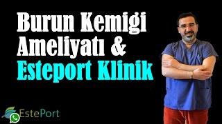 Burun Kemiği Ameliyatı & Esteport Klinik