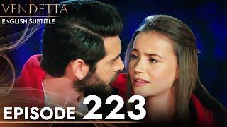 Vendetta - Episode 223 English Subtitled | Kan Cicekleri