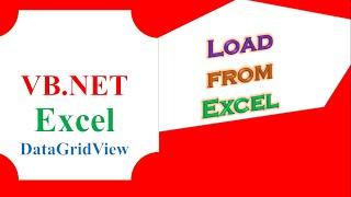 VB.NET DataGridView Excel  - Load Data From Excel File