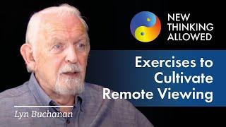 Exercises to Cultivate Remote Viewing with Lyn Buchanan