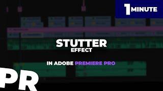 Stutter Effect in Adobe Premiere Pro  (1 Minute Tutorial)