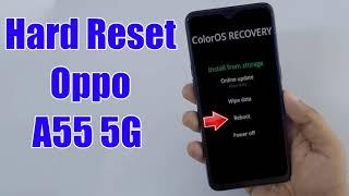 Hard Reset Oppo A55 5G | Factory Reset Remove Pattern/Lock/Password (How to Guide)