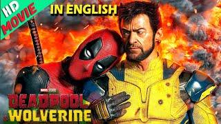 Deadpool & Wolverine New Released Movie | Full Length HD English Movie