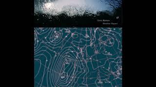 Chris Watson - Weather Report (2003) [FULL ALBUM]