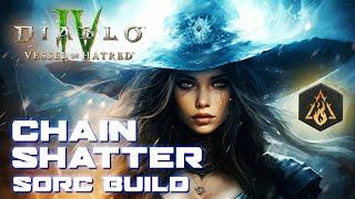 Diablo 4 Build: Chain Shatter Sorcerer - Season 6 Vessel of Hatred D4 Builds