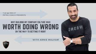 Petra Coach Presents, "Why Building My Company Culture Was “Worth Doing Wrong” on the Way to..."