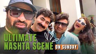 The Ultimate Nashta Scene | Yasir Nawaz | Danish Nawaz | Faraz Nawaz | Anzala Nawaz | Vlog