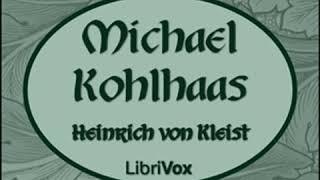 Michael Kohlhaas (English Translation) by Heinrich von KLEIST read by Greg W. | Full Audio Book