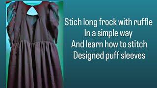 how to stitch puff sleeves||how to stitch long frock with ruffle #telugu #designer #frock #viral