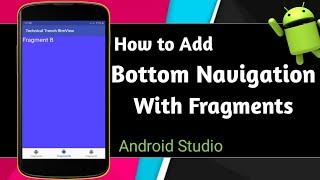 How to add Bottom Navigation View with Fragments |  TechnicalTrench |