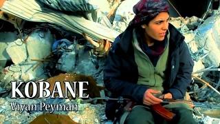 Kobani - Viyan Peyman / HD - Orjinal Klip