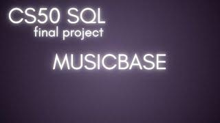 CS50 SQL Final Project - MUSICBASE