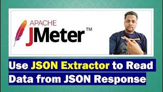 JSON Extractor in Jmeter Post | Processor to read data from JSON Response #performancetest #loadtest