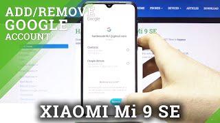 How to Add Google Account to XIAOMI Mi 9 SE – Set Up Google Account