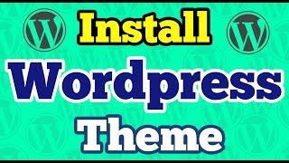 Install Wordpress Theme on live website & on  localhost