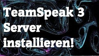 Windows: Teamspeak 3 Server installieren - HD/Tutorial | Deutsch