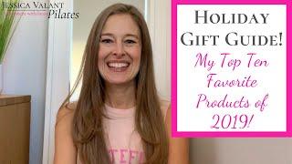 GIFT GUIDE 2019 - Gift Ideas and My Top Ten Favorite Products!
