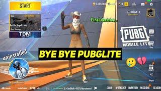 I SAY GOODBYE TO PUBG MOBILE LITE 