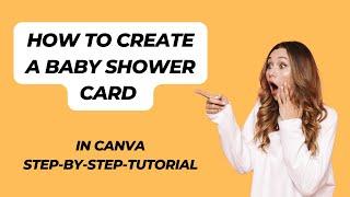 How to Design a Stunning Baby Shower Card in Canva | Easy Step-by-Step Tutorial.