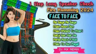 1 Step Long Speaker Check Fire Humming 2024. Dj Mx Remix. @s.s_present