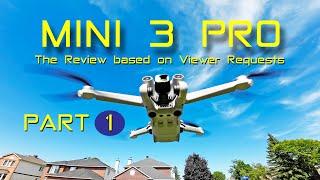 DJI Mini 3 Pro Review - Part 1: If you own it you'll love it