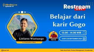 E78 - Belajar dari Karir Gogo feat Listiarso Wastuargo