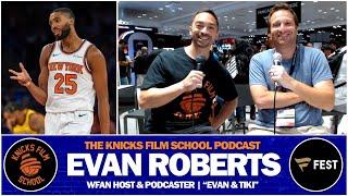 Evan Roberts of WFAN on Mets misery, Mikal Bridges Trade One Year Later & the Nets Offseason Hopes!