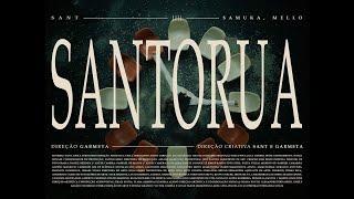 04. Sant – SANTORUA ($amuka, meLLo)