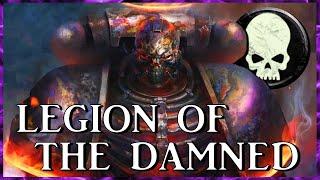 LEGION OF THE DAMNED - Phantom Astartes | Warhammer 40k Lore