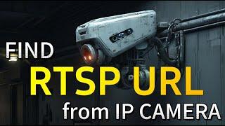 Find RTSP URL from IP Camera