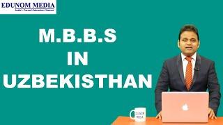 Study MBBS In Uzbekistan || Course Details, Fee Structure & Hostel Life at MBBS In Uzbekistan