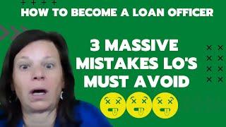 How To Become A Loan Officer Top 3 Massive Mistakes To Avoid