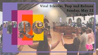 TQC 2022 - Viral Silence (Part 1): Trap and Release