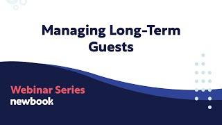 Managing Long-Term Guests