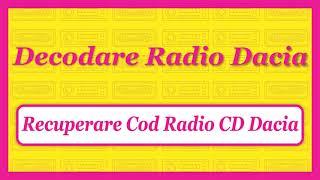 Cod radio CD Dacia Lodgy Sandero Duster Logan Dokker