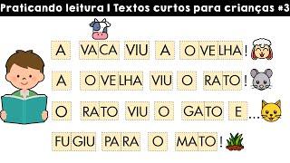 Praticar leitura | Textos curtos para aprender a ler | Aprendendo a ler em casa| Ensinando meu filho