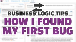 How I Found My First Bug (and earned $1k!) - Business Logic Tips