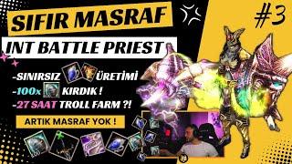 Elite INT Battle Priest | Sıfır Masraf #3 | 27 SAAT TROLL Farm 100x Fragment Upgrade | Knight Online