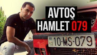 Avtoş Hamlet 079 - Mənim sürüşlərimin hamısı ZLOY olub