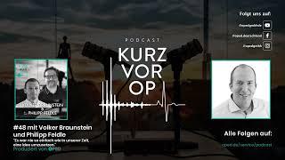 Kurz vor OP #48: Es war nie so einfach eine Idee umzusetzen. - Volker Braunstein & Philipp Feldle